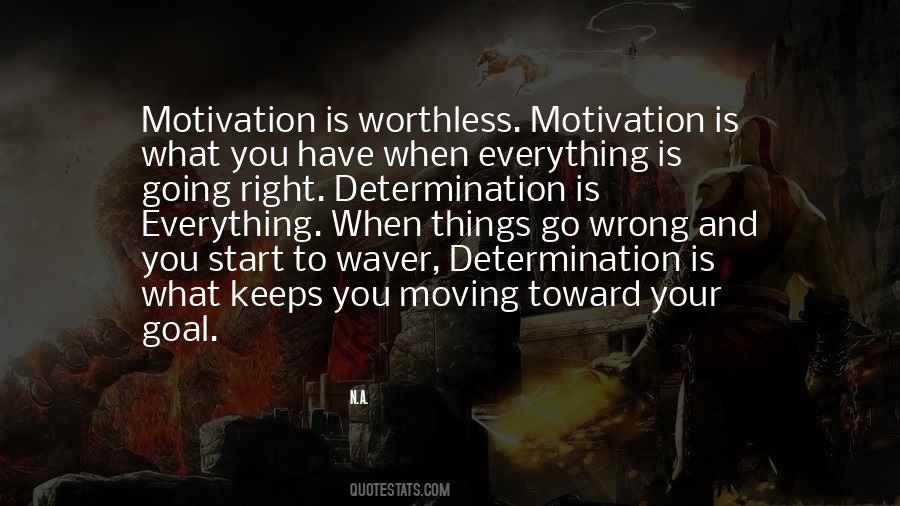 Determination Motivation Quotes #349051