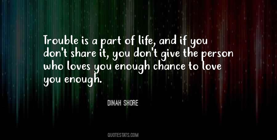 Give Life A Chance Quotes #390938