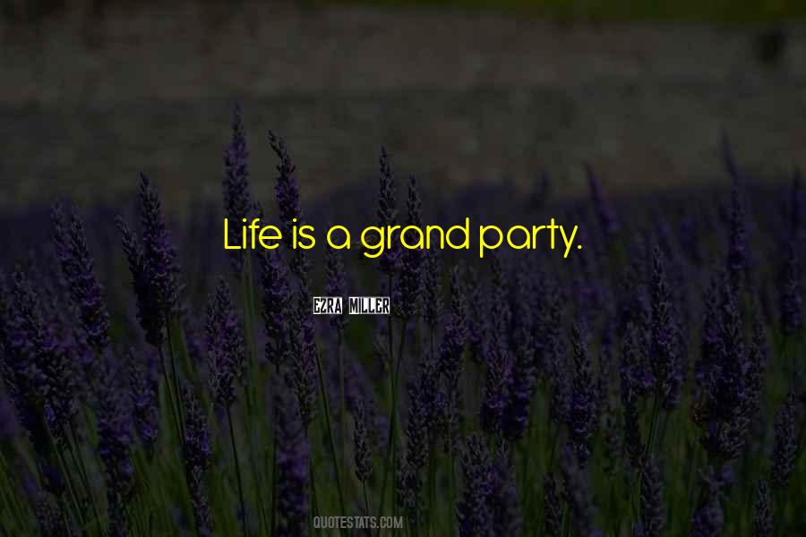 Grand Life Quotes #1777289