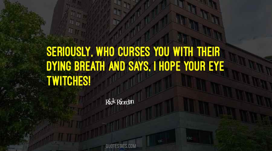 Eye Humor Quotes #1710785