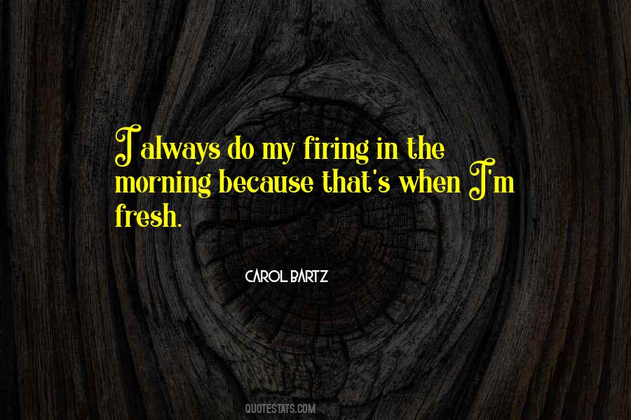 Firing Quotes #955939