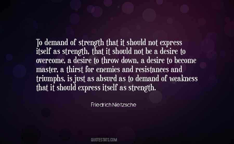 Weakness Is A Strength Quotes #1000941