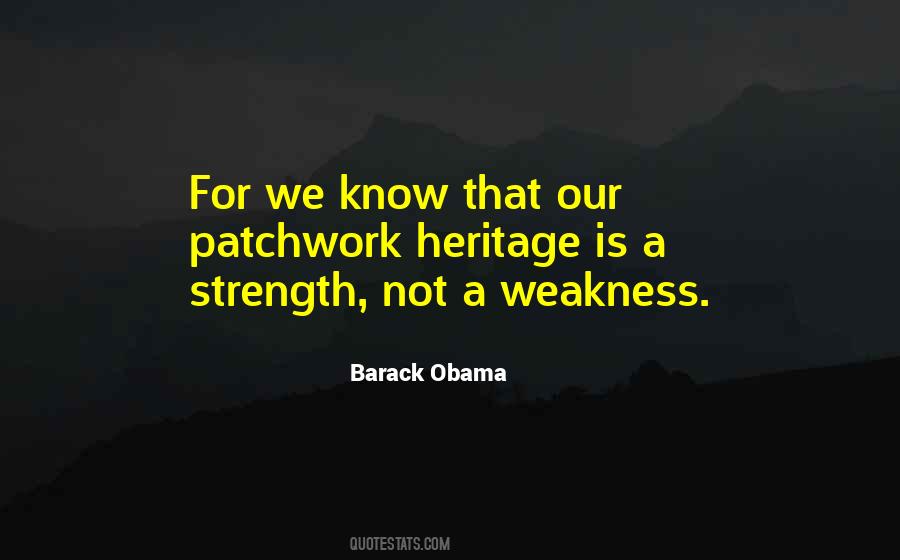 Weakness Is A Strength Quotes #1239824