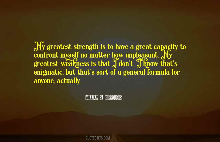 Weakness Is A Strength Quotes #1416280