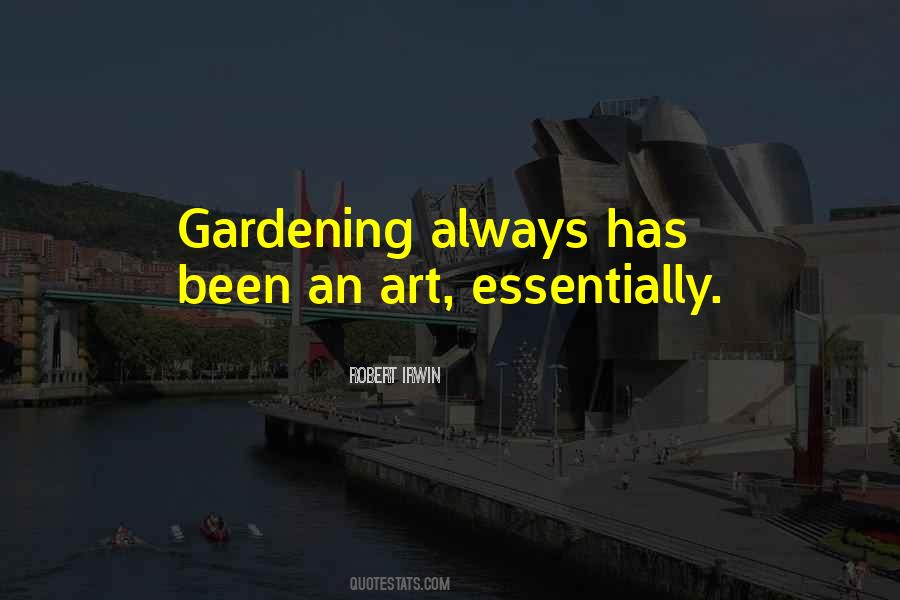 Gardening Is An Art Quotes #436436