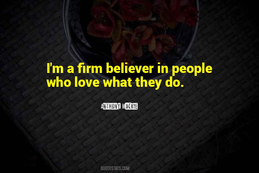 Firm Believer Quotes #576880