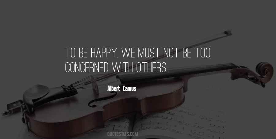 Be Happy Too Quotes #1516061