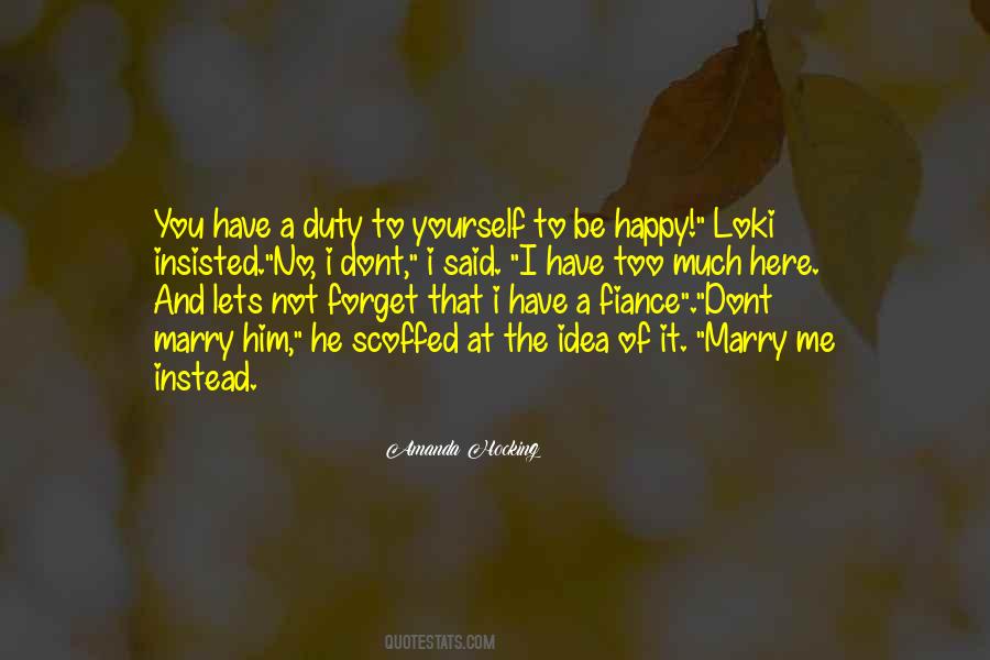 Be Happy Too Quotes #1594734