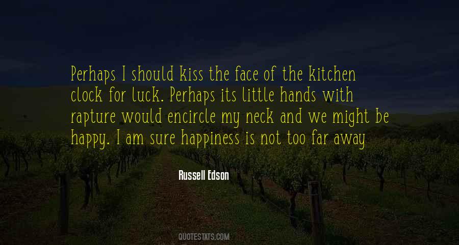 Be Happy Too Quotes #516846