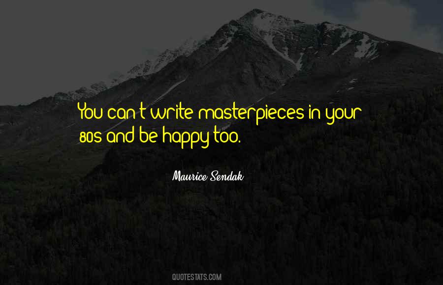 Be Happy Too Quotes #573638