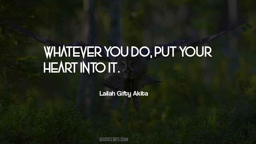 Put Your Heart Into It Quotes #955525