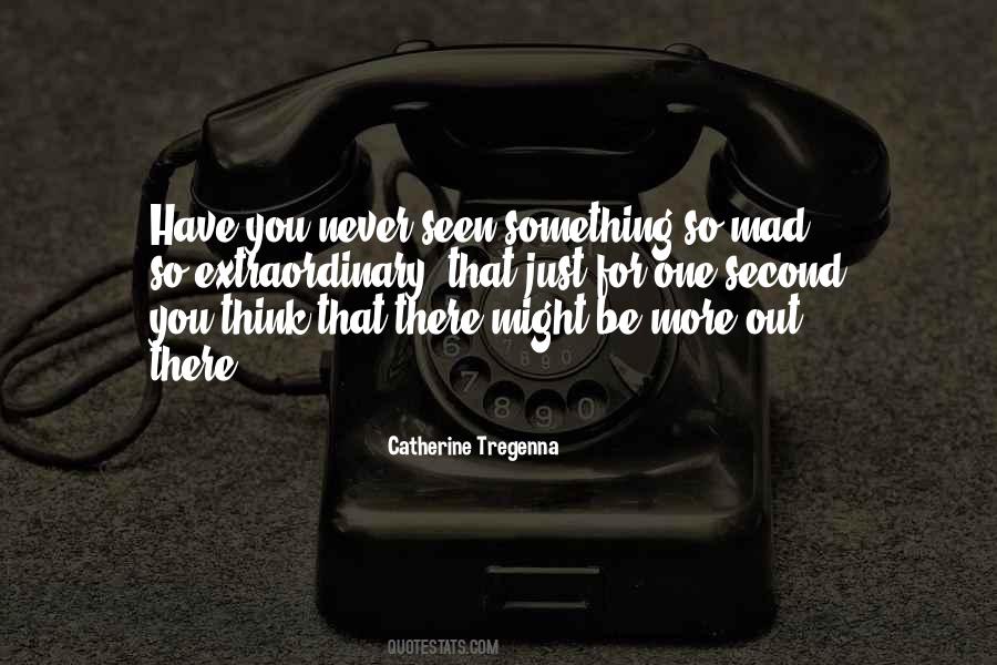 Never Mad Quotes #1332862
