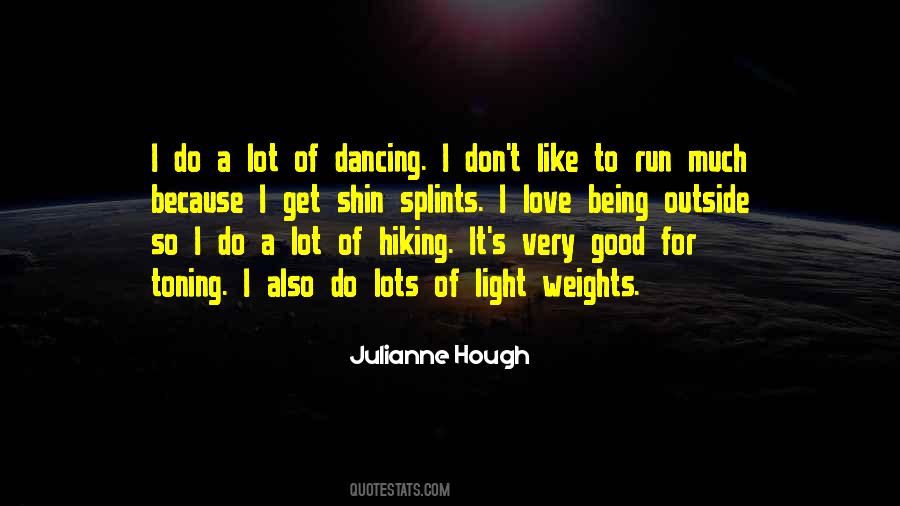 Love Is A Lot Like Dancing Quotes #1612361