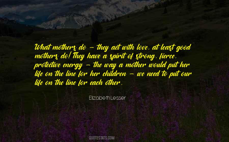 A Mother Love Quotes #715366