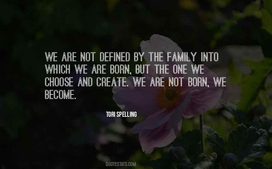 The Family We Choose Quotes #678968