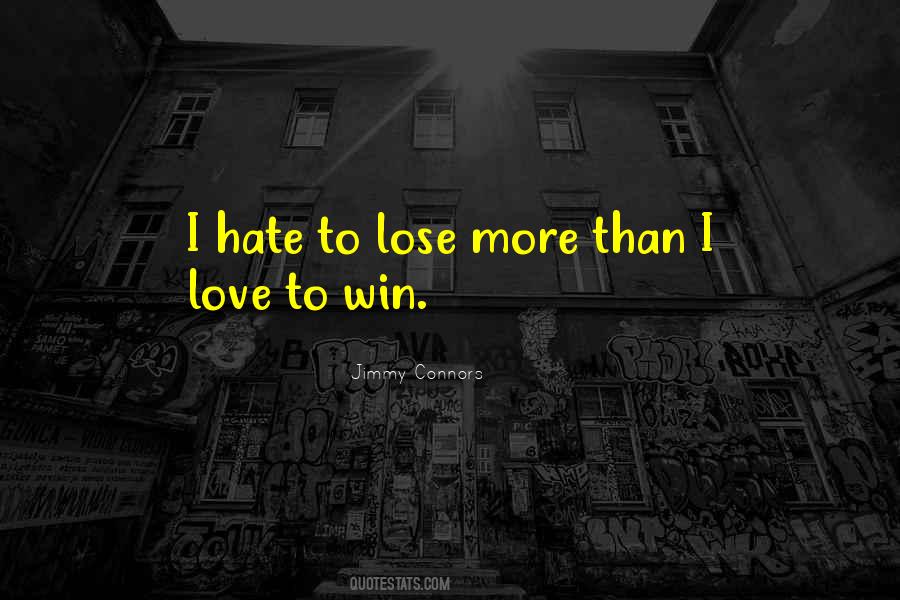 Hate Will Not Win Quotes #1523312