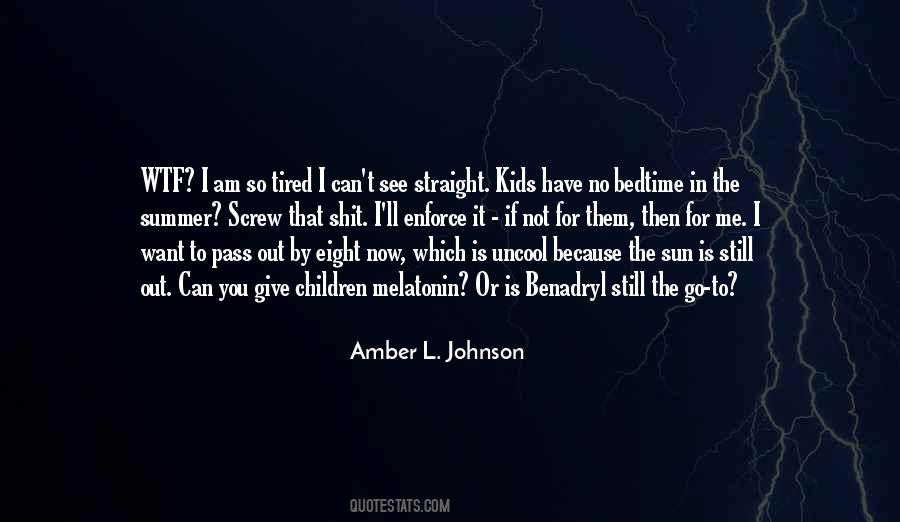 If You Want To See Me Quotes #1196793