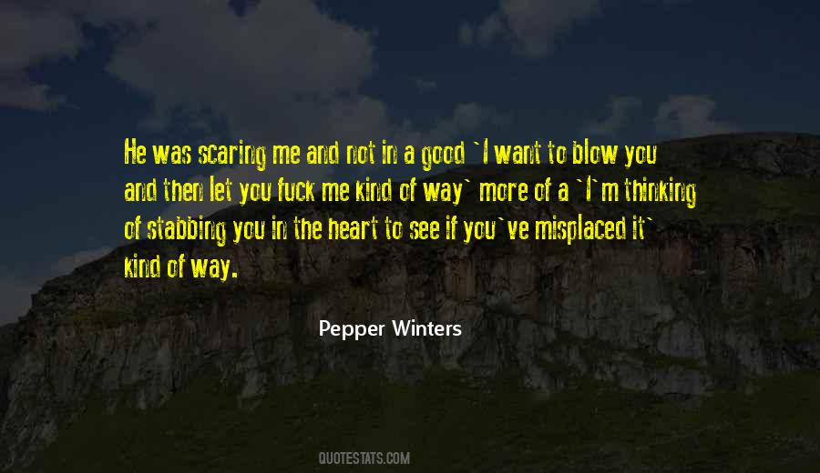 If You Want To See Me Quotes #1530798