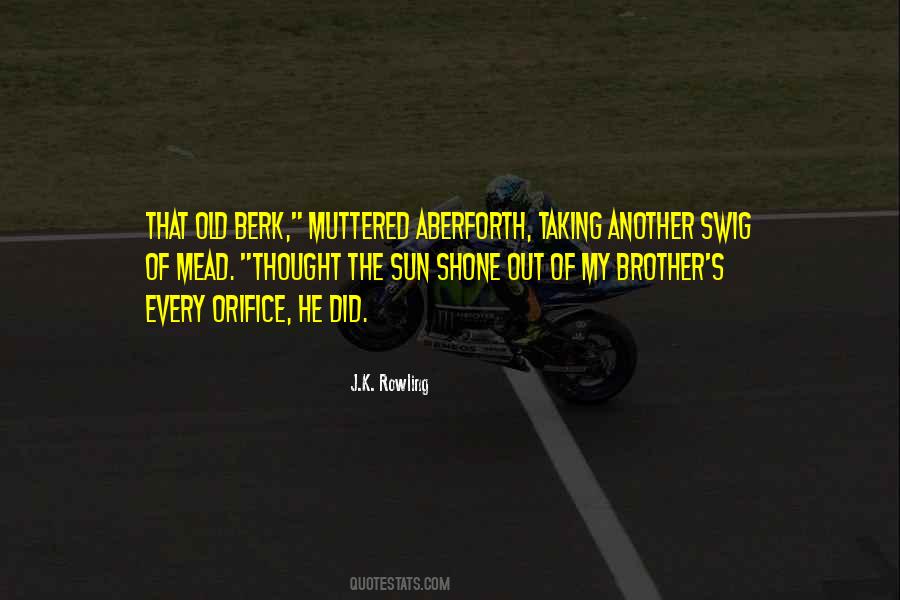 Old Brother Quotes #1019089