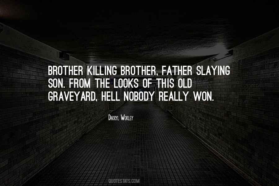 Old Brother Quotes #1020260