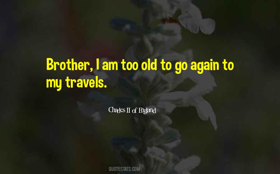 Old Brother Quotes #1039571