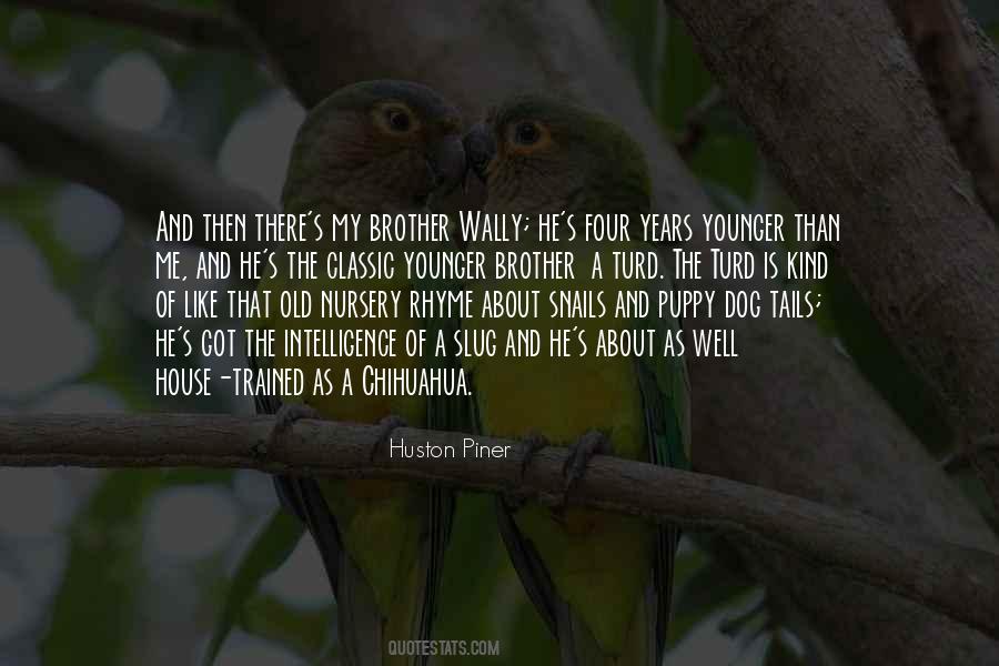 Old Brother Quotes #1075334