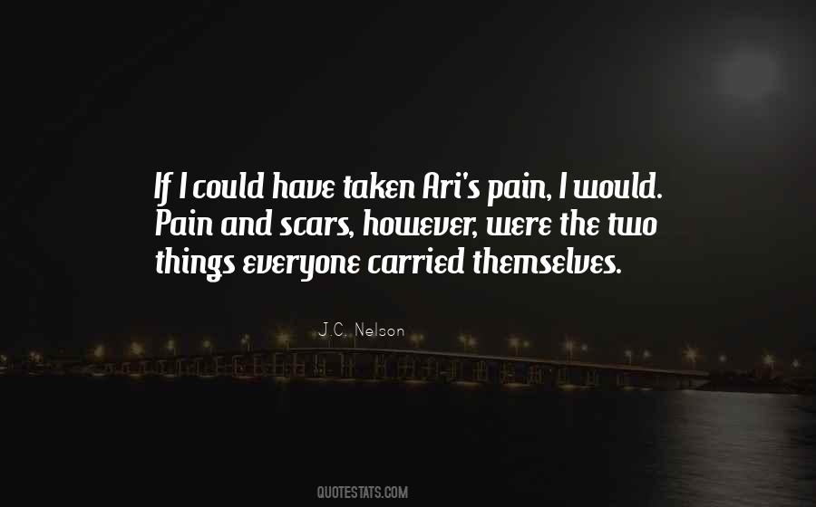 I Have Scars Quotes #482520