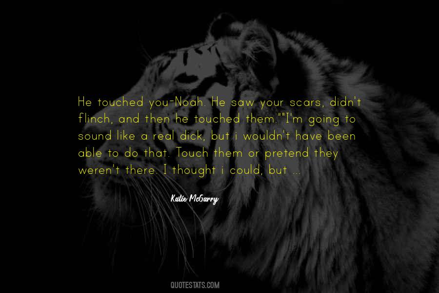 I Have Scars Quotes #489963