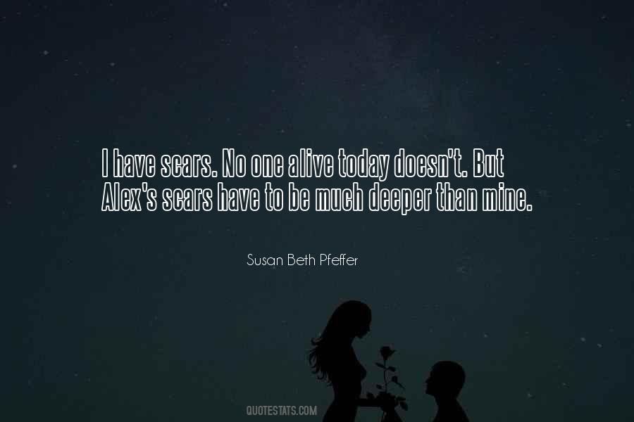 I Have Scars Quotes #505652
