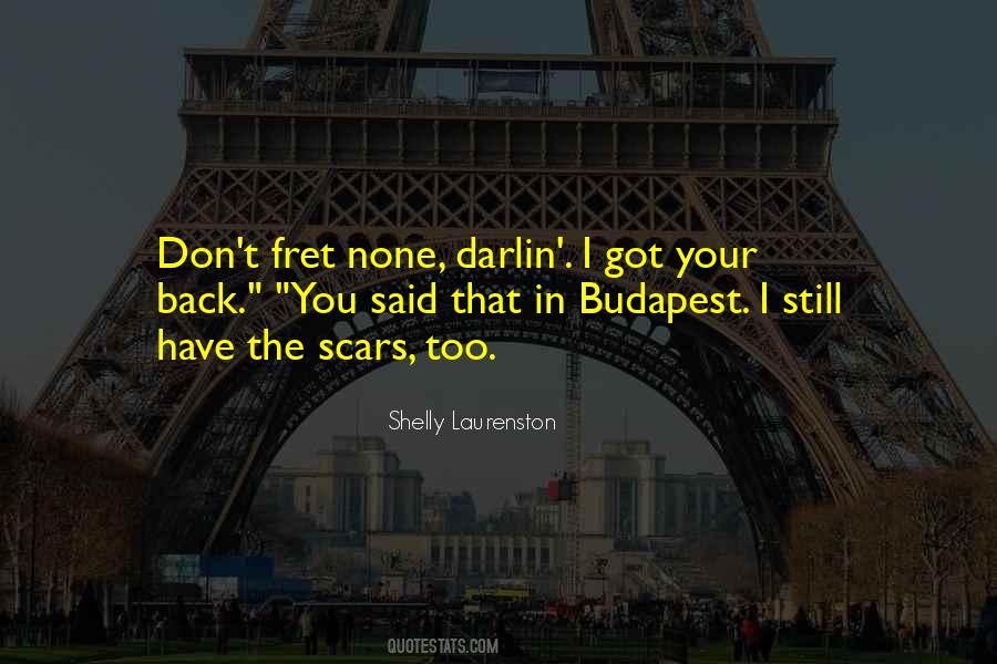 I Have Scars Quotes #68759