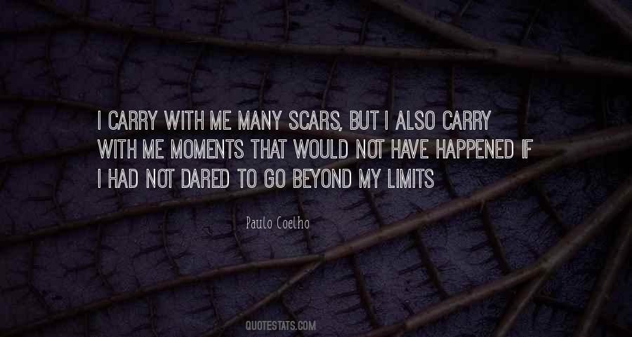 I Have Scars Quotes #802088