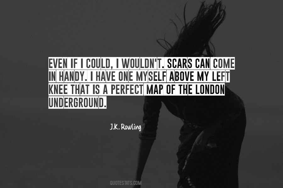 I Have Scars Quotes #855734