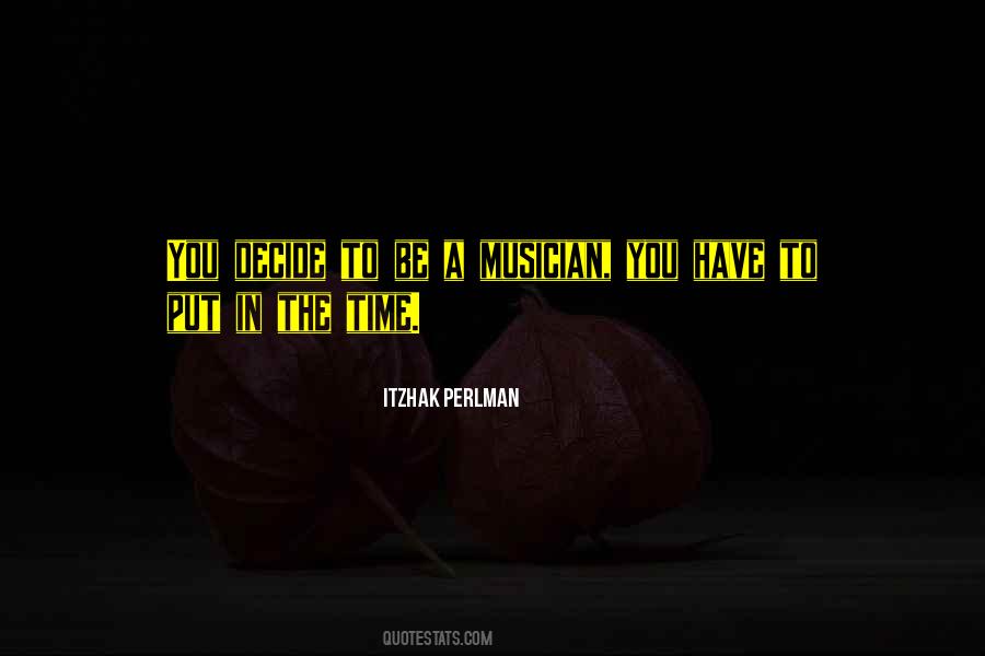 Put In The Time Quotes #1034230