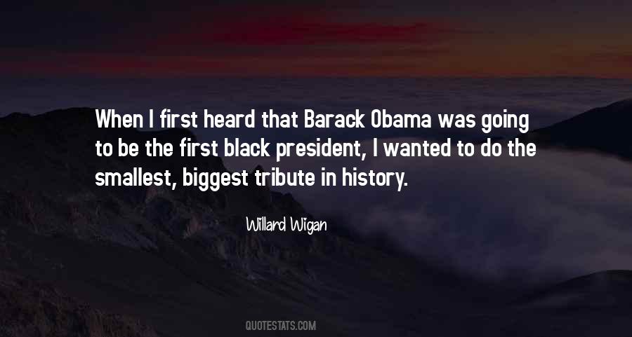 First Black President Quotes #932146