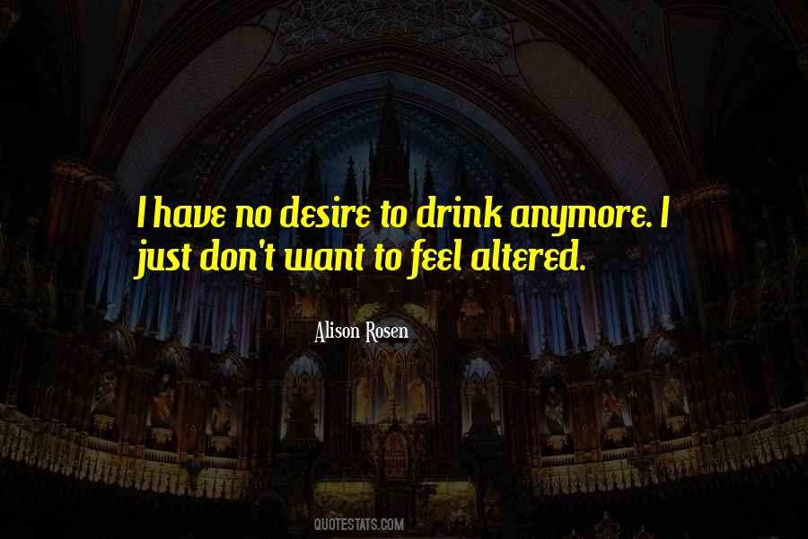 I Want To Drink Quotes #1309340