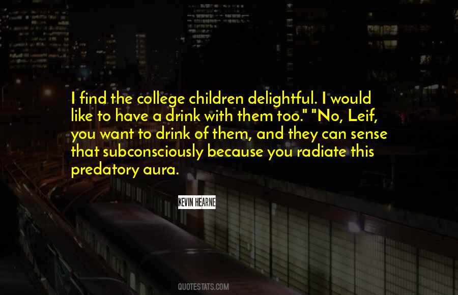 I Want To Drink Quotes #1362506