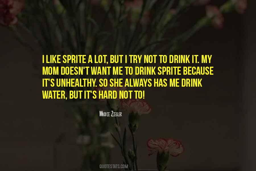 I Want To Drink Quotes #761292