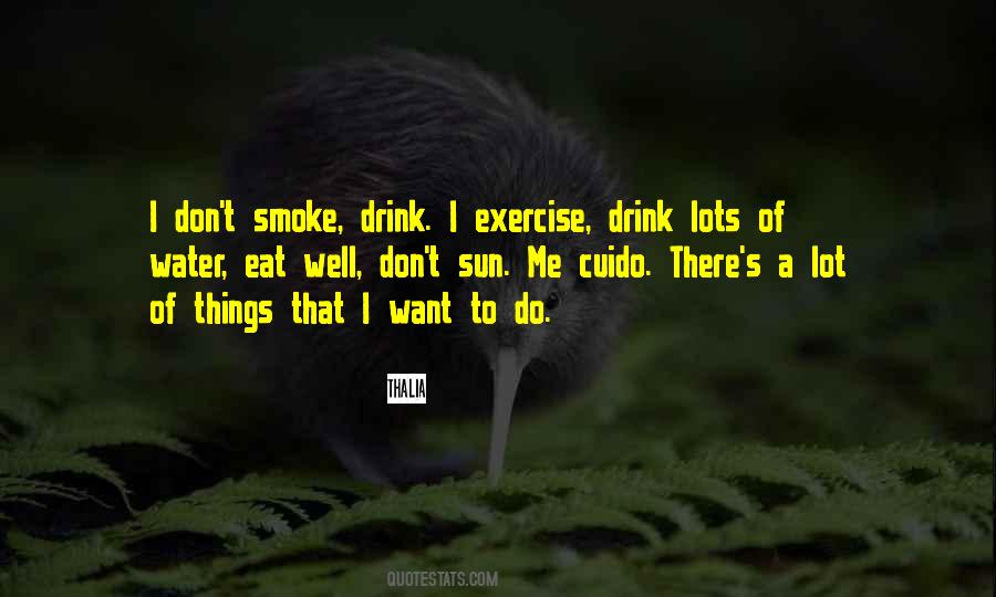 I Want To Drink Quotes #773272