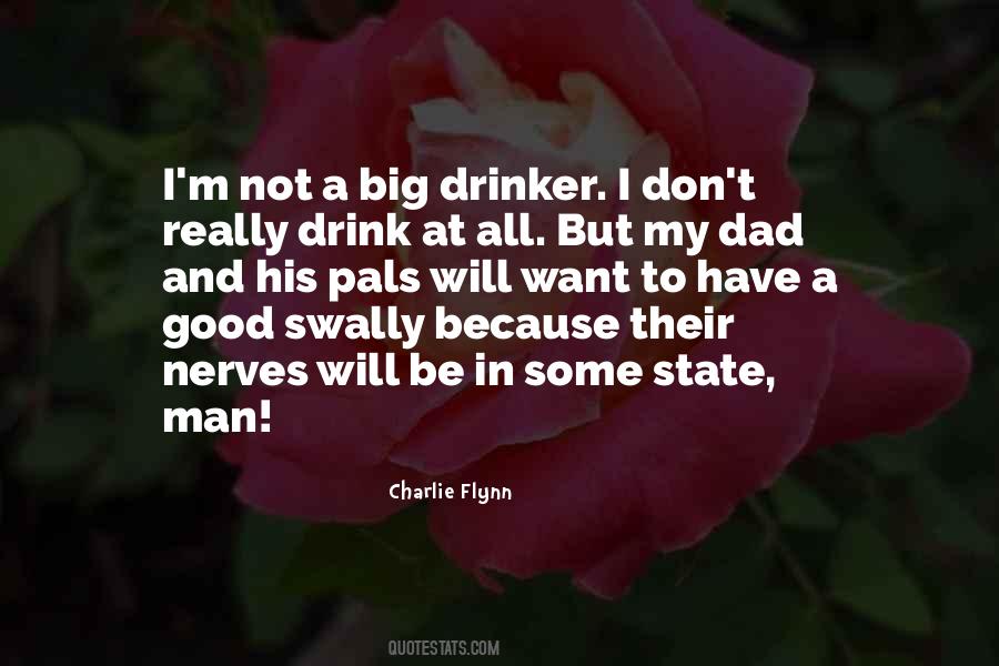 I Want To Drink Quotes #905557