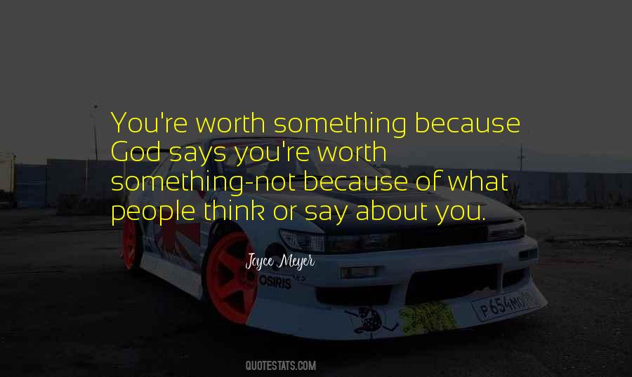 Not Worth Thinking About Quotes #1022305