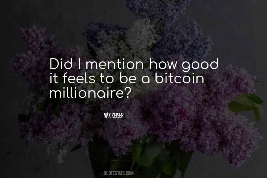 Quotes About Be A Millionaire #1382241