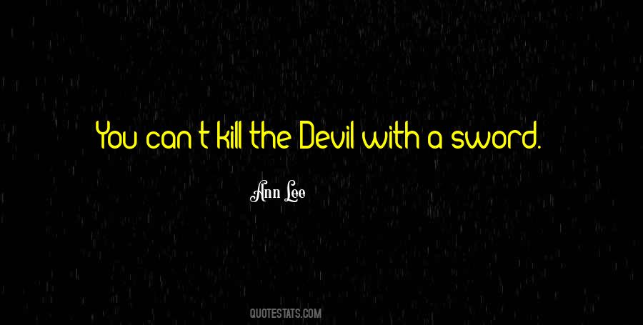 Kill The Devil Quotes #1244428