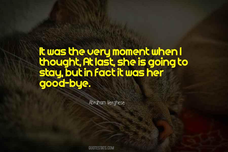Good Stay Quotes #1298159