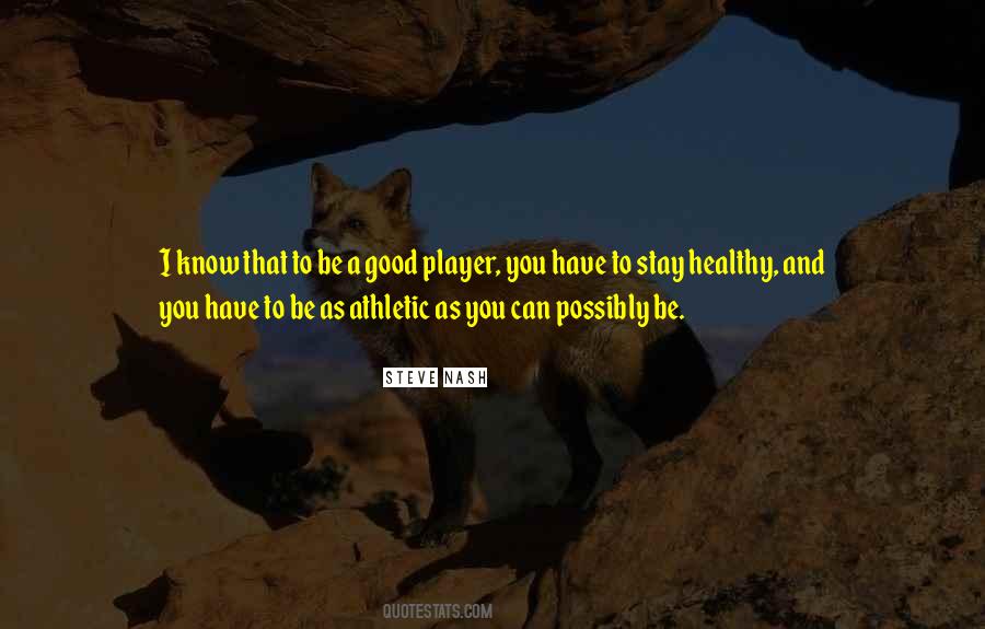 Good Stay Quotes #1335569