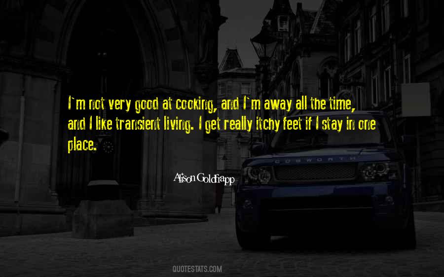 Good Stay Quotes #1543963