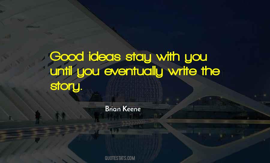 Good Stay Quotes #526541