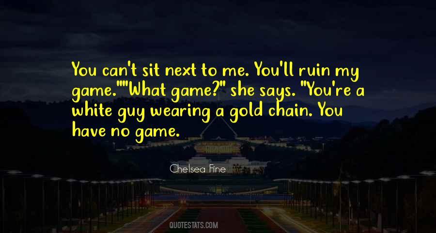 Sit Next To Me Quotes #320014