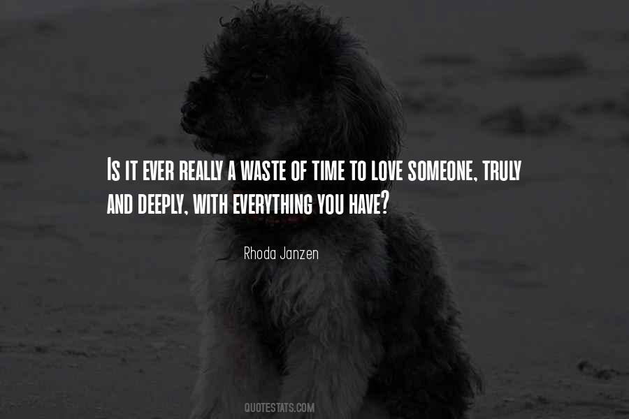 Waste Of Love Quotes #1037608