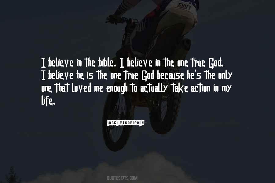 I Believe In God Because Quotes #319155