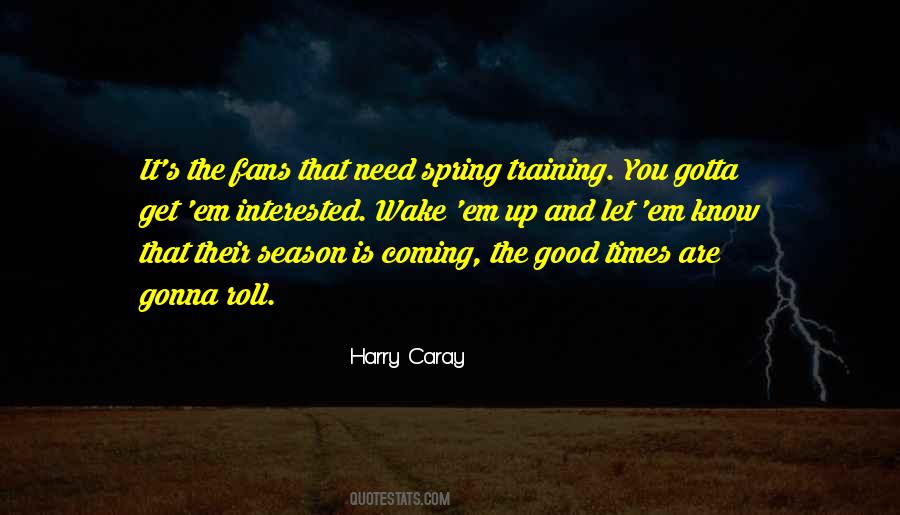 Quotes About The Spring Season #481857